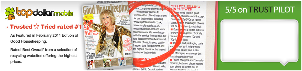 Top Dollar Mobile was rated 'Best Overall' Mobile Phone Recycler by Good Housekkeping Magazine.